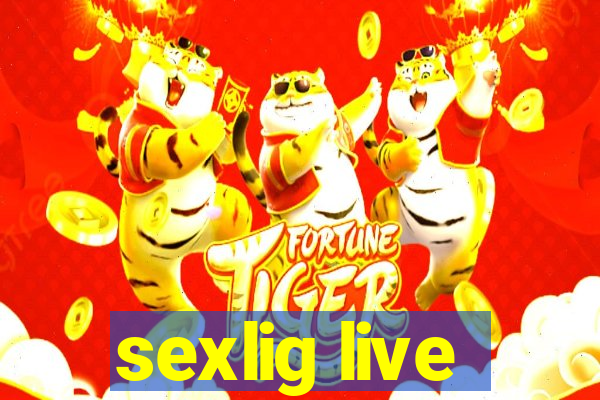 sexlig live